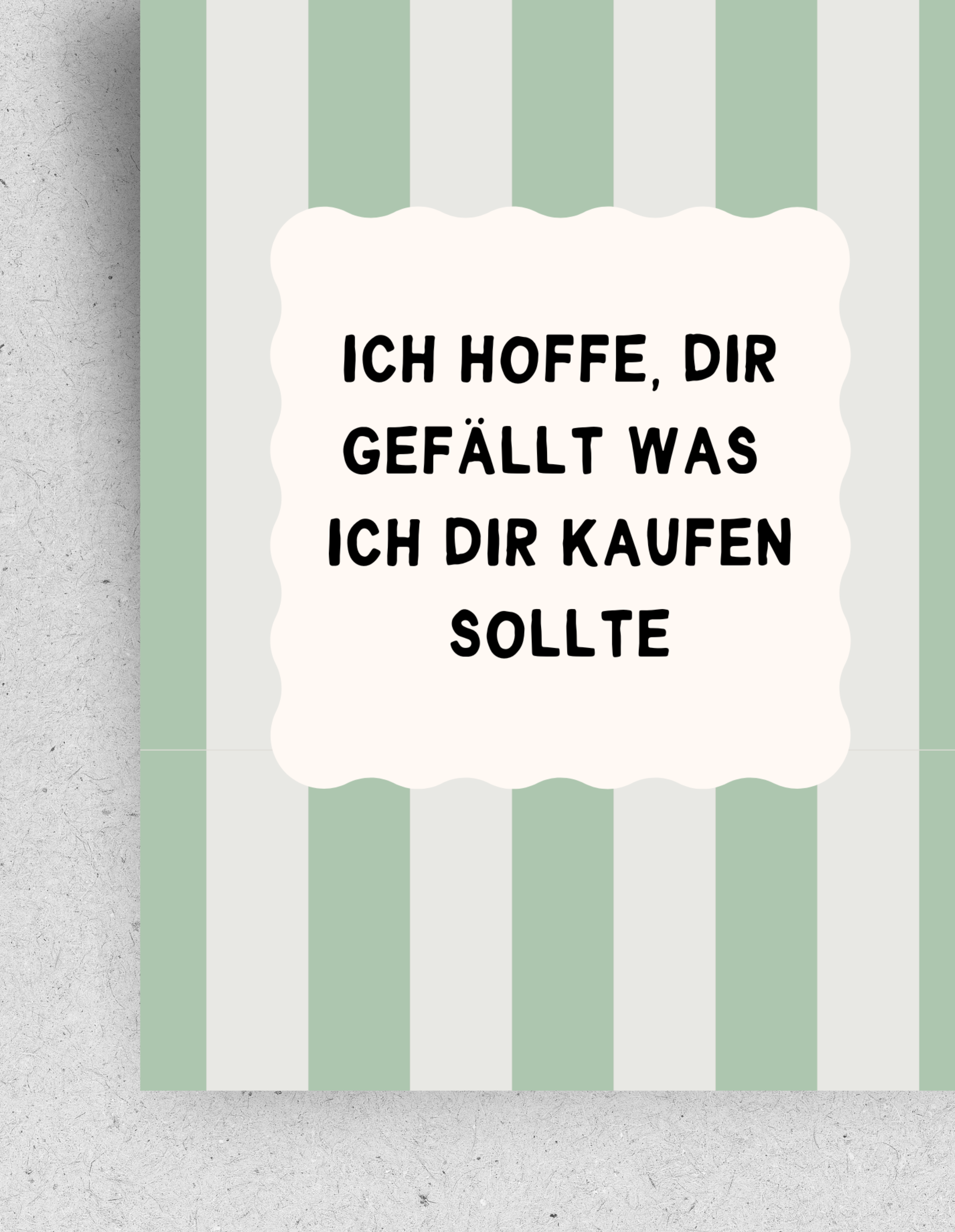 Postkarte "Ich hoffe, dir gefällt was ich dir kaufen sollte": Din A6